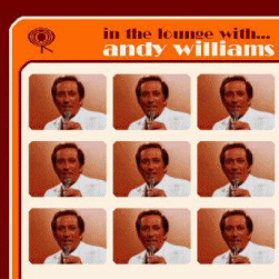 in the lounge with...Andy Williams