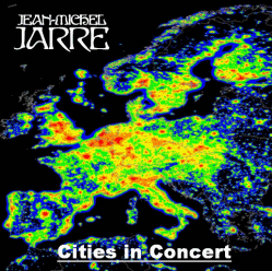 Jean Michel Jarre - Cities in Concert