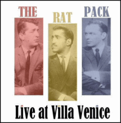 The Rat Pack - Live at Villa Venice